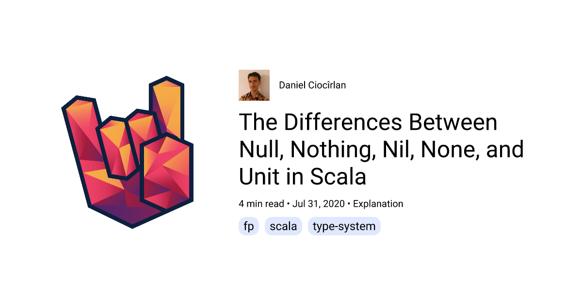 The Differences Between Null, Nothing, Nil, None, and Unit in Scala ...