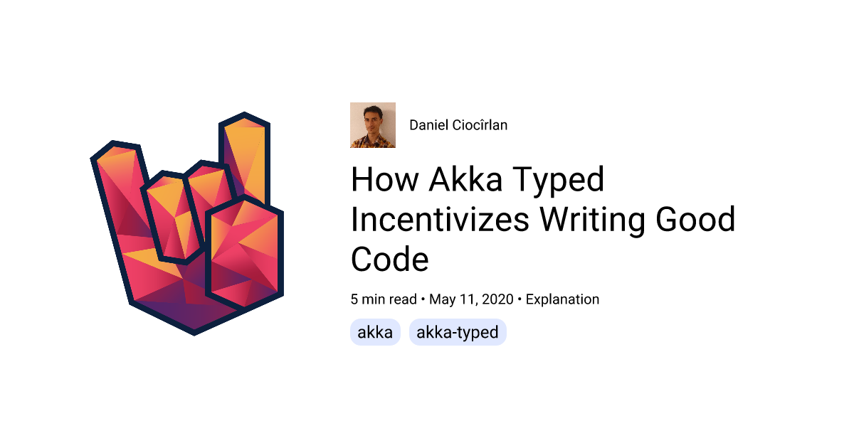 How Akka Typed Incentivizes Writing Good Code | Rock the JVM